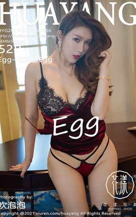 HuaYang 2021.01.21 No.356 Egg-˿Egg