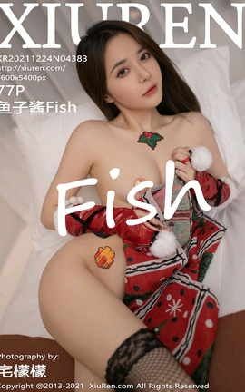 秀人网XiuRen 2021.12.24 VOL.4383 鱼子酱Fish