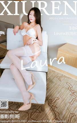 XiuRen 2021.04.20 No.3318 Lauraͮ